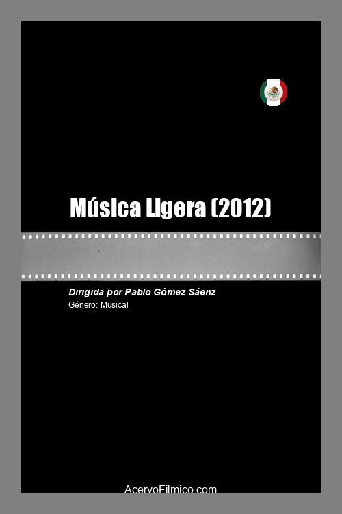 Música Ligera (2012) poster