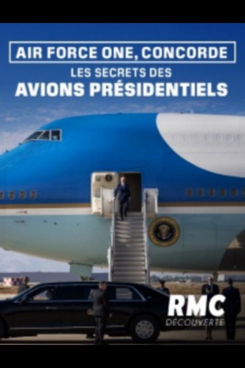 Air Force One, Concorde : les secrets des avions présidentiels (2024) poster