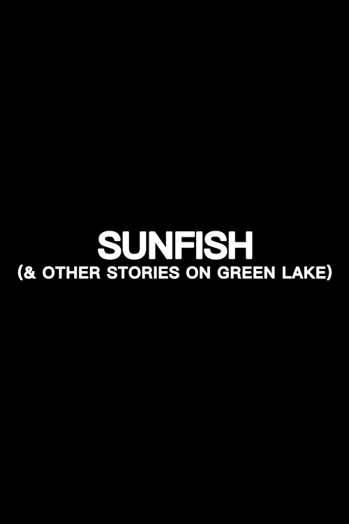 Sunfish (& Other Stories on Green Lake) (2025) poster