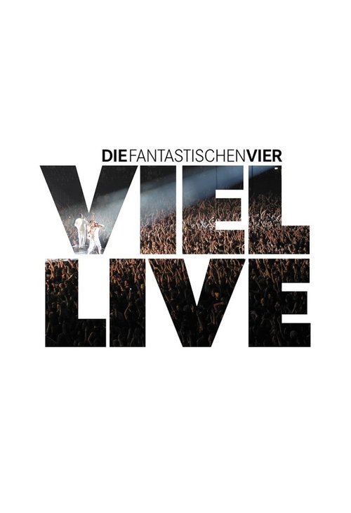 Die Fantastischen Vier - Viel Live (2005) poster