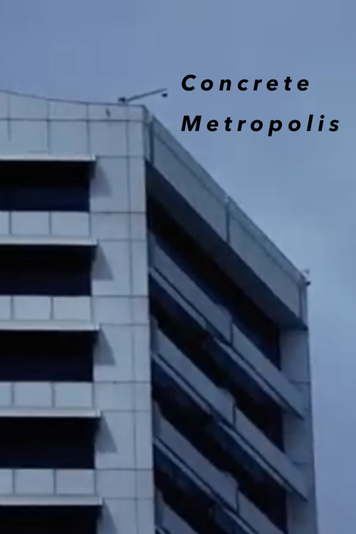 Concrete Metropolis (2024) poster