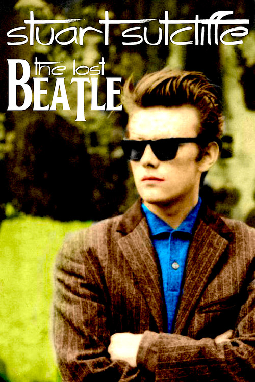 Stuart Sutcliffe: The Lost Beatle (2005) poster