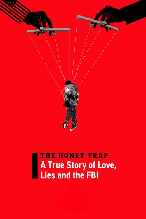The Honey Trap: A True Story of Love, Lies and the FBI (2024) poster