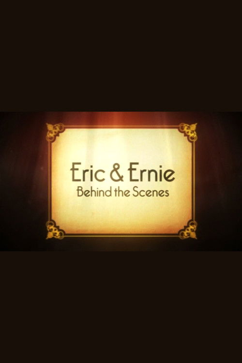Eric & Ernie: Behind the Scenes (2011) poster