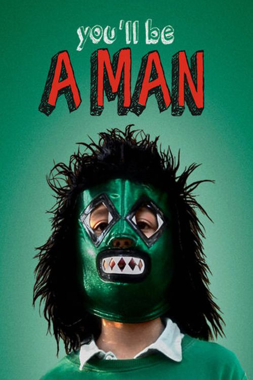 You'll Be a Man (2013) poster