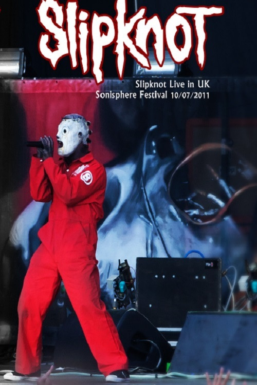 Slipknot: Sonisphere 2011 (2011) poster