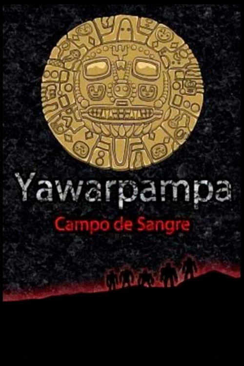Yawarpampa: campo de sangre (2009) poster