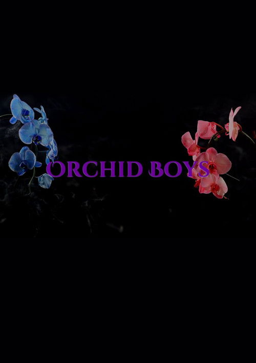 Orchid Boys (2017) poster