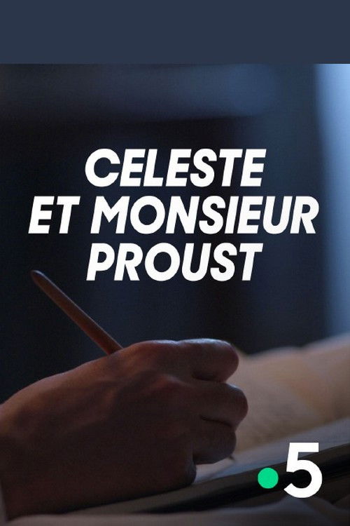 Céleste et Monsieur Proust (2021) poster