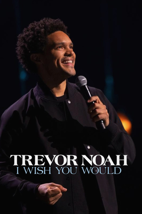 Trevor Noah: I Wish You Would (2022) poster