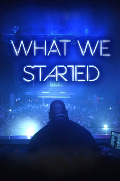 What We Started (2018) poster