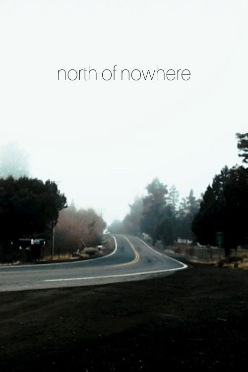 North of Nowhere: Chapter 1 (2020) poster