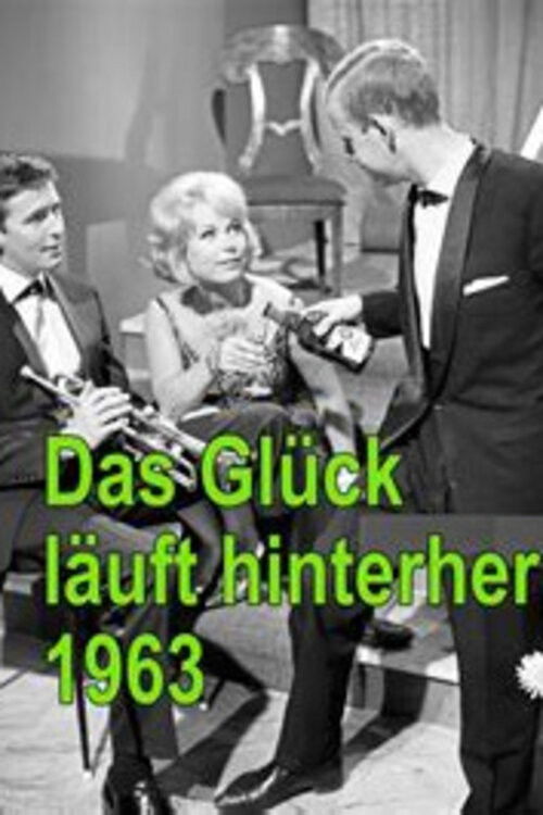 Das Glück läuft hinterher (1963) poster