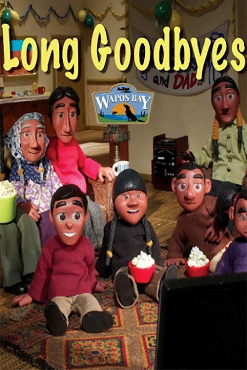 Wapos Bay: Long Goodbyes (2011) poster