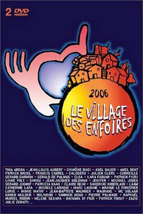 Les Enfoirés 2006 - Le village des Enfoirés (2006) poster