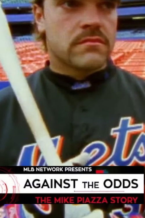 Against the Odds: The Mike Piazza Story (2016) poster