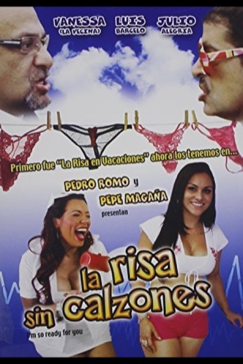 La risa sin calzones (2014) poster