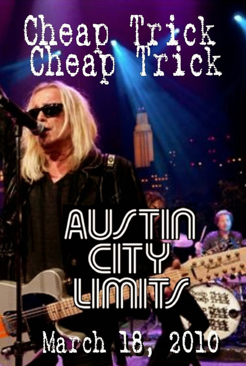 Cheap Trick - Live in Austin (2010) poster