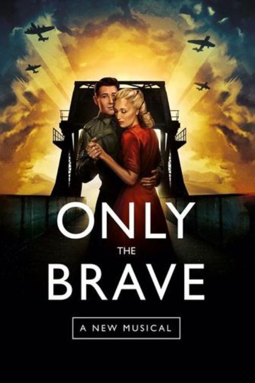 Only The Brave: A New Musical (2020) poster