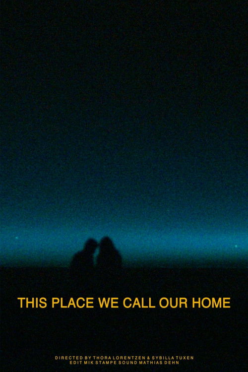 This Place We Call Our Home (2015) poster