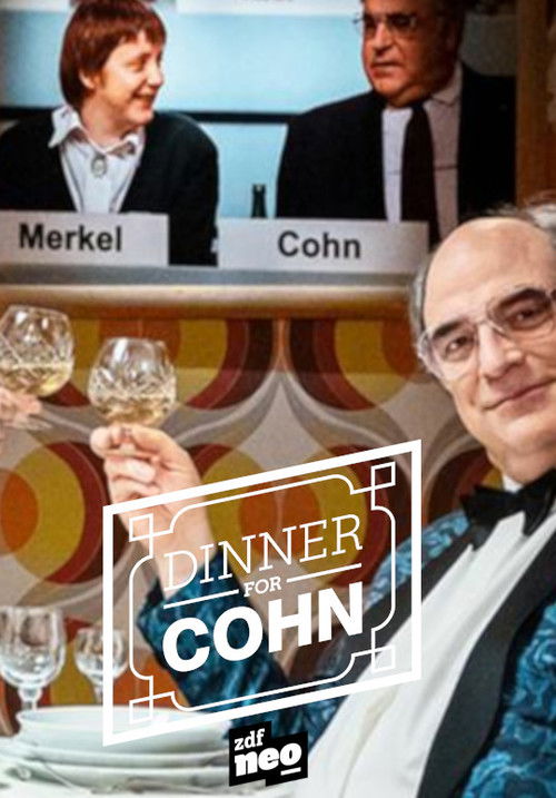 Dinner for Cohn - ein Hoch auf William (2018) poster