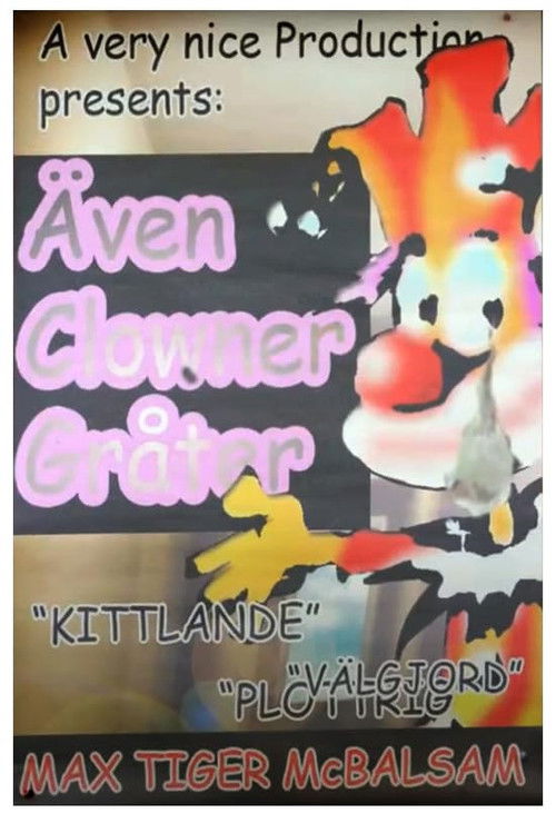 Även clowner gråter (2011) poster