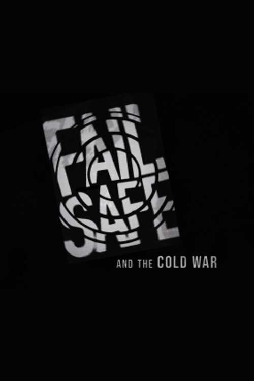 'Fail-Safe' and the Cold War (2020) poster