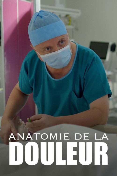 Anatomie de la douleur (2024) poster