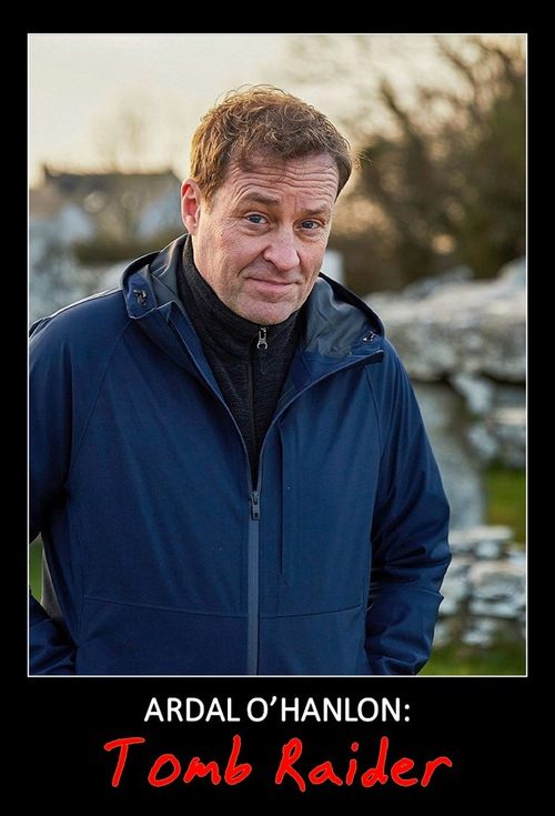 Ardal O'Hanlon: Tomb Raider (2022) poster