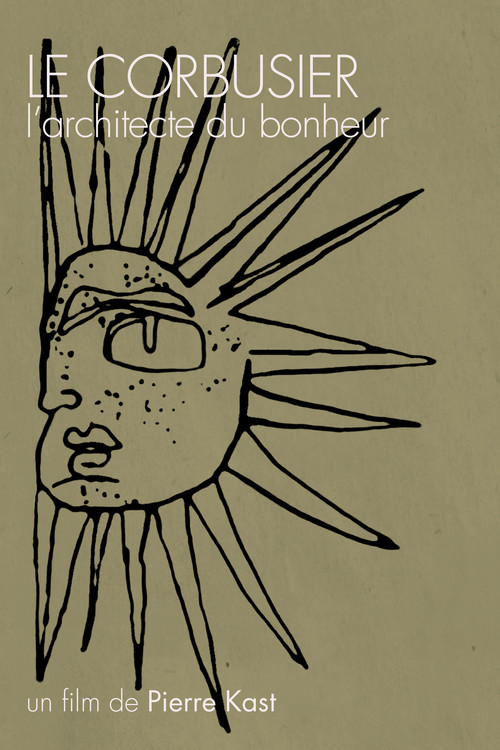 Le Corbusier, l'architecte du bonheur (1957) poster