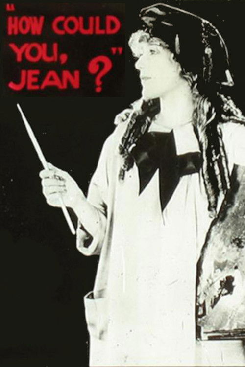 How Could You, Jean? (1918) poster