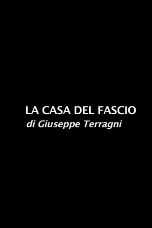 La Casa del Fascio (2008) poster