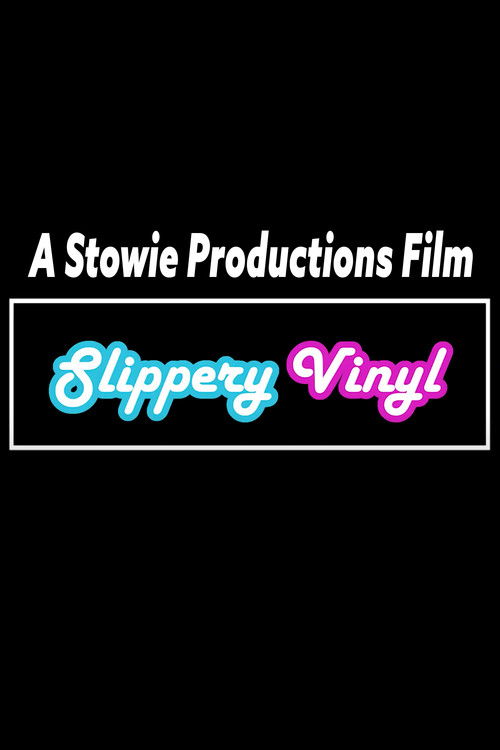 Slippery Vinyl (2022) poster