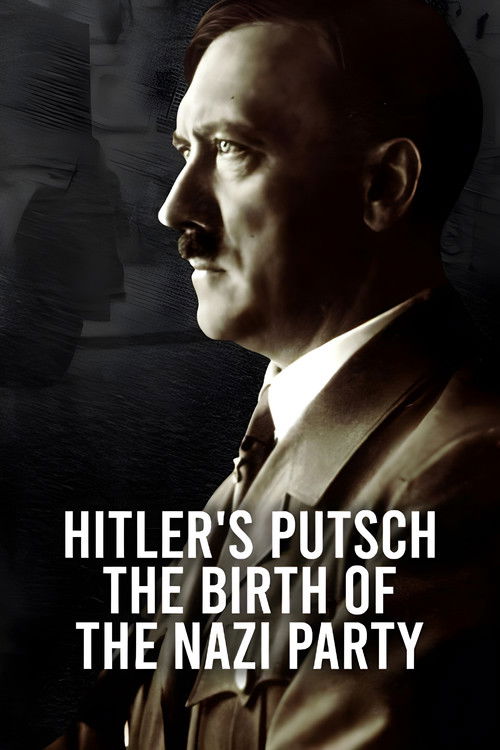 Hitler's Putsch: The Birth of the Nazi Party (2023) poster