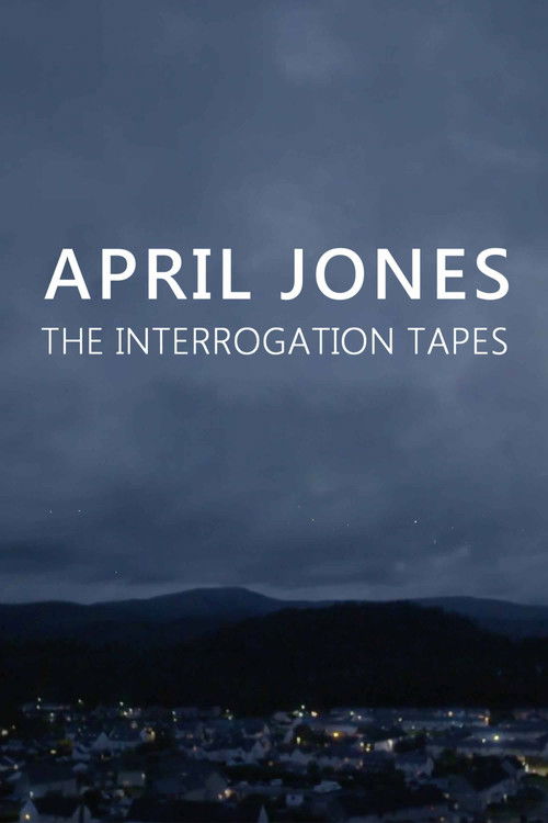 April Jones: The Interrogation Tapes (2020) poster