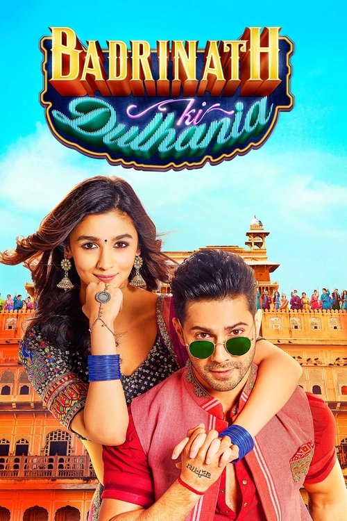 Badrinath Ki Dulhania (2017) poster