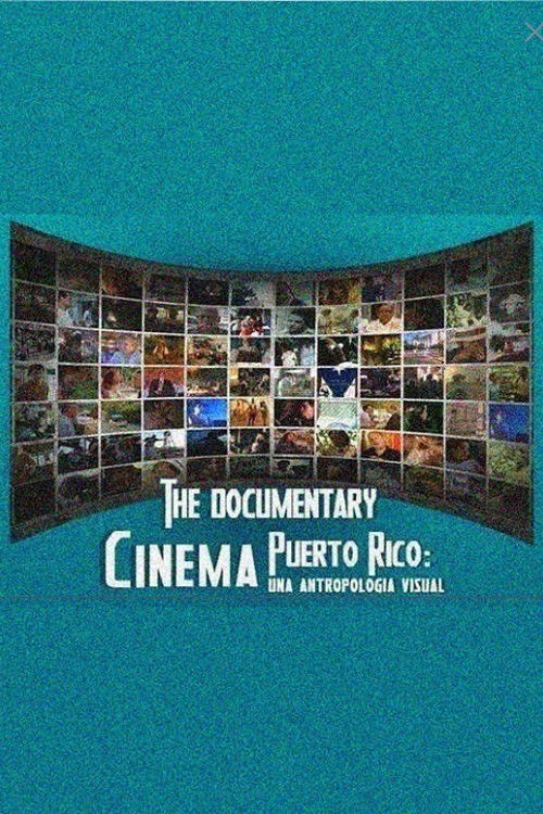Cinema Puerto Rico: una antropología visual (2014) poster
