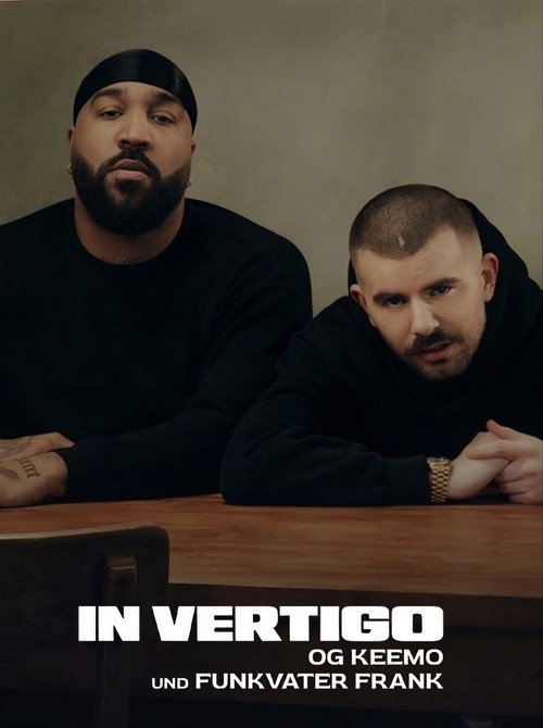 IN VERTIGO - OG Keemo und Funkvater Frank (2026) poster