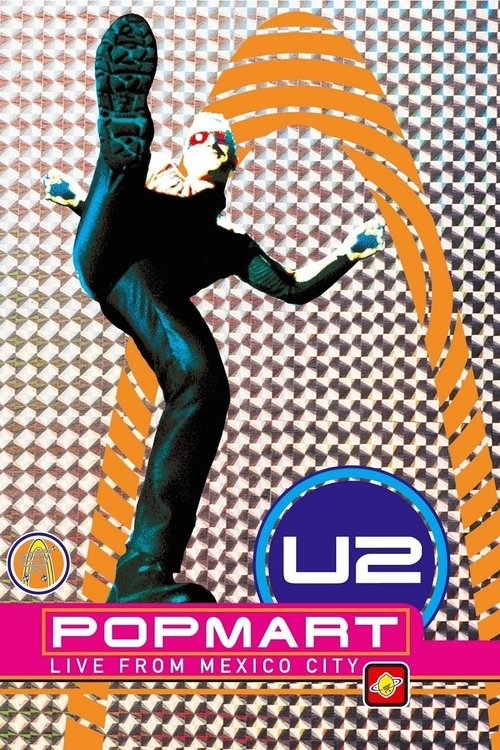 U2: Popmart - Live from Mexico City (1997) poster