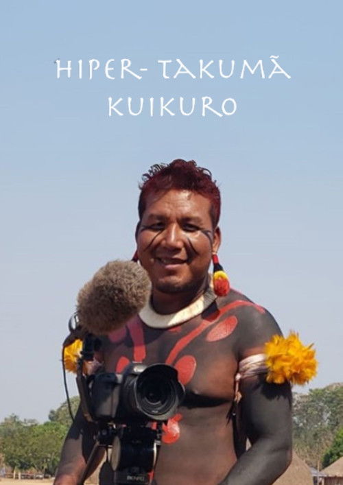 Hiper-Takumã Kuikuro (2024) poster