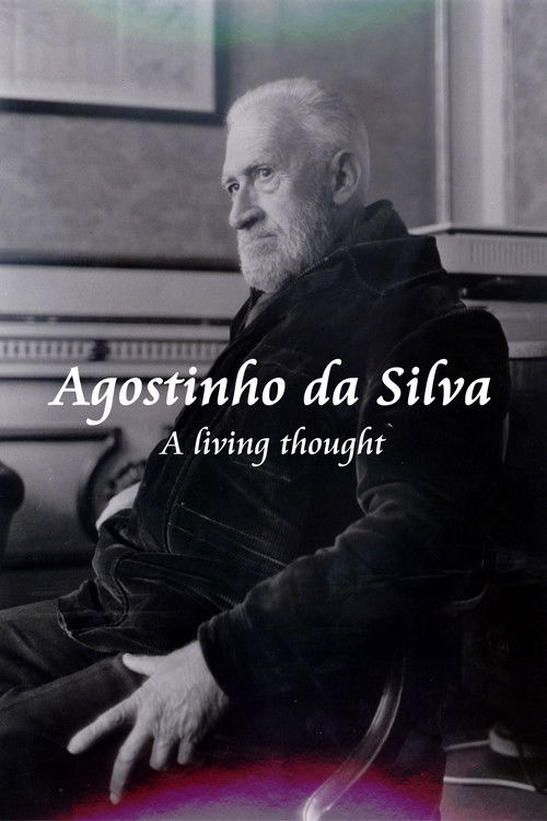 Agostinho da Silva - A Living Thought (2003) poster