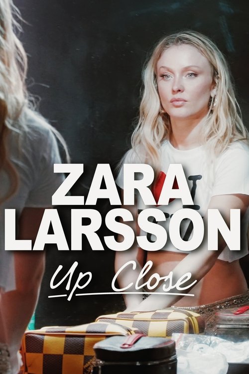 Zara Larsson - Up Close (2025) poster