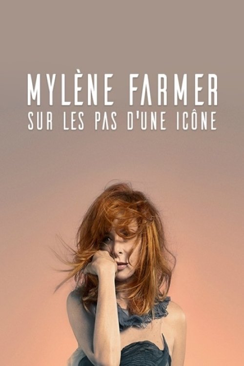 Mylène Farmer : sur les pas d'une icône (2015) poster