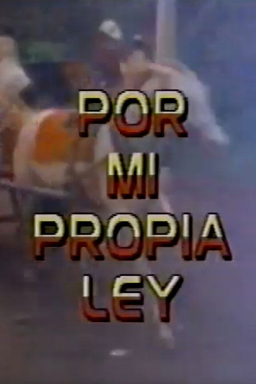 Por Mi Propia Ley (1991) poster