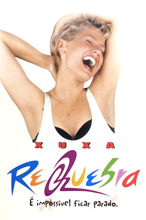 Xuxa Requebra (1999) poster