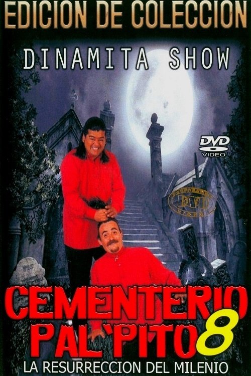 Dinamita Show: Cementerio Pal Pito 8 (1999) poster