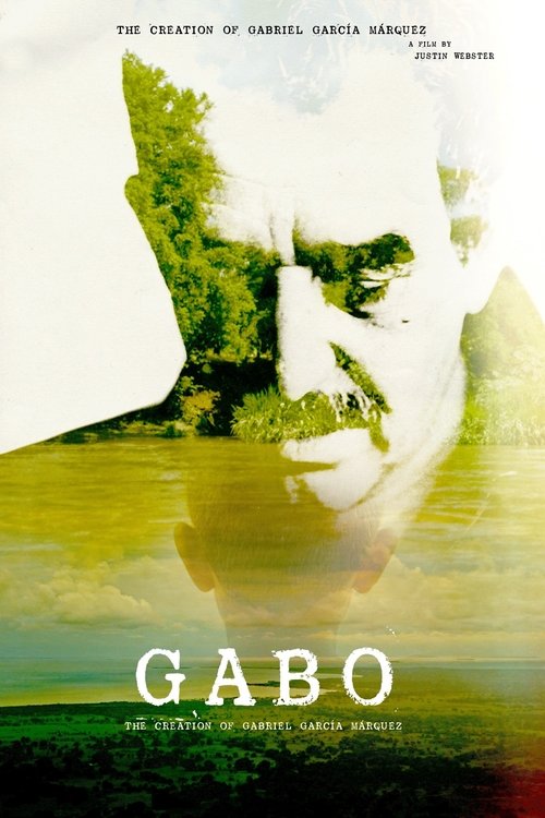 Gabo: The Creation of Gabriel García Márquez (2015) poster