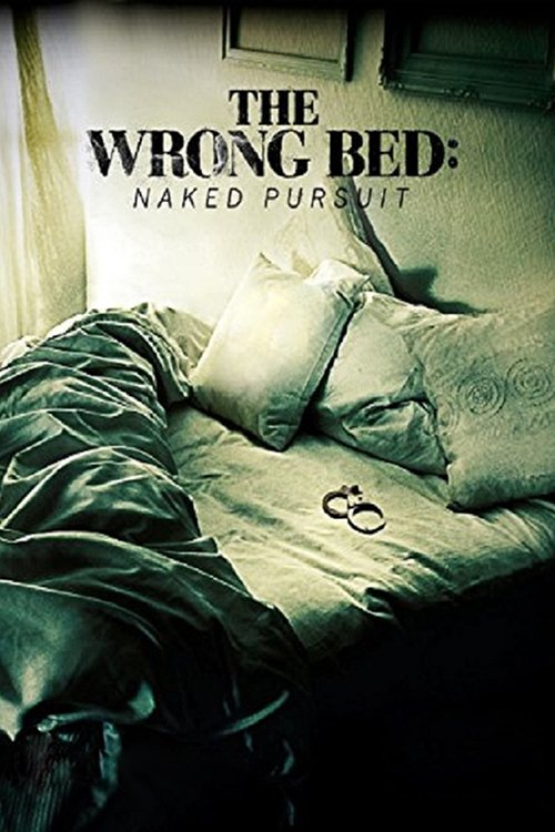 The Wrong Bed: Naked Pursuit (2017) poster