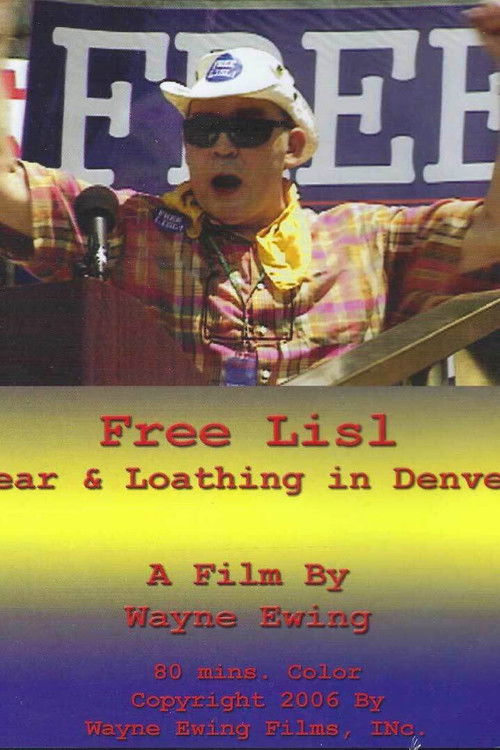 Free Lisl: Fear & Loathing in Denver (2006) poster
