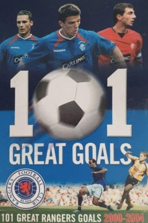 Rangers FC: 101 Great Goals (2004) poster